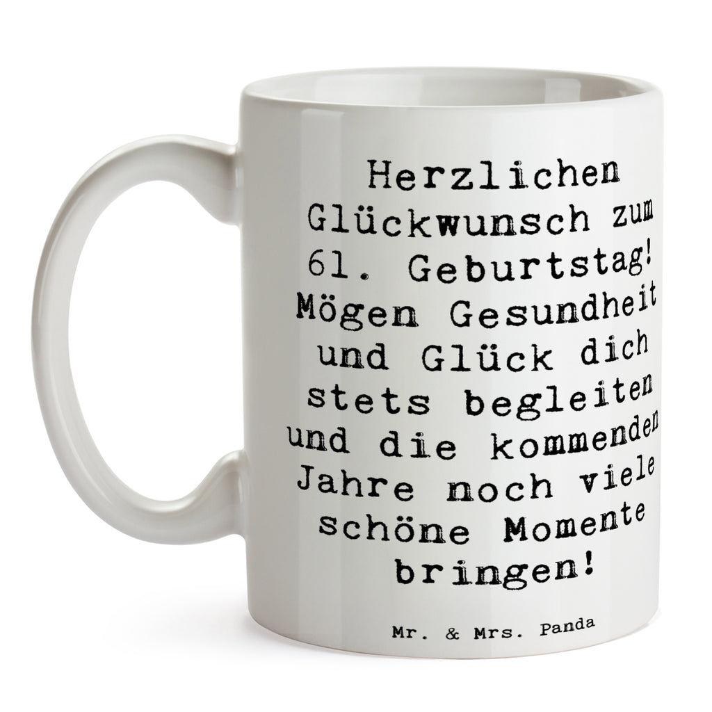 Tasse Spruch 61. Geburtstag Tasse, Kaffeetasse, Teetasse, Becher, Kaffeebecher, Teebecher, Keramiktasse, Porzellantasse, Büro Tasse, Geschenk Tasse, Tasse Sprüche, Tasse Motive, Kaffeetassen, Tasse bedrucken, Designer Tasse, Cappuccino Tassen, Schöne Teetassen, Geburtstag, Geburtstagsgeschenk, Geschenk