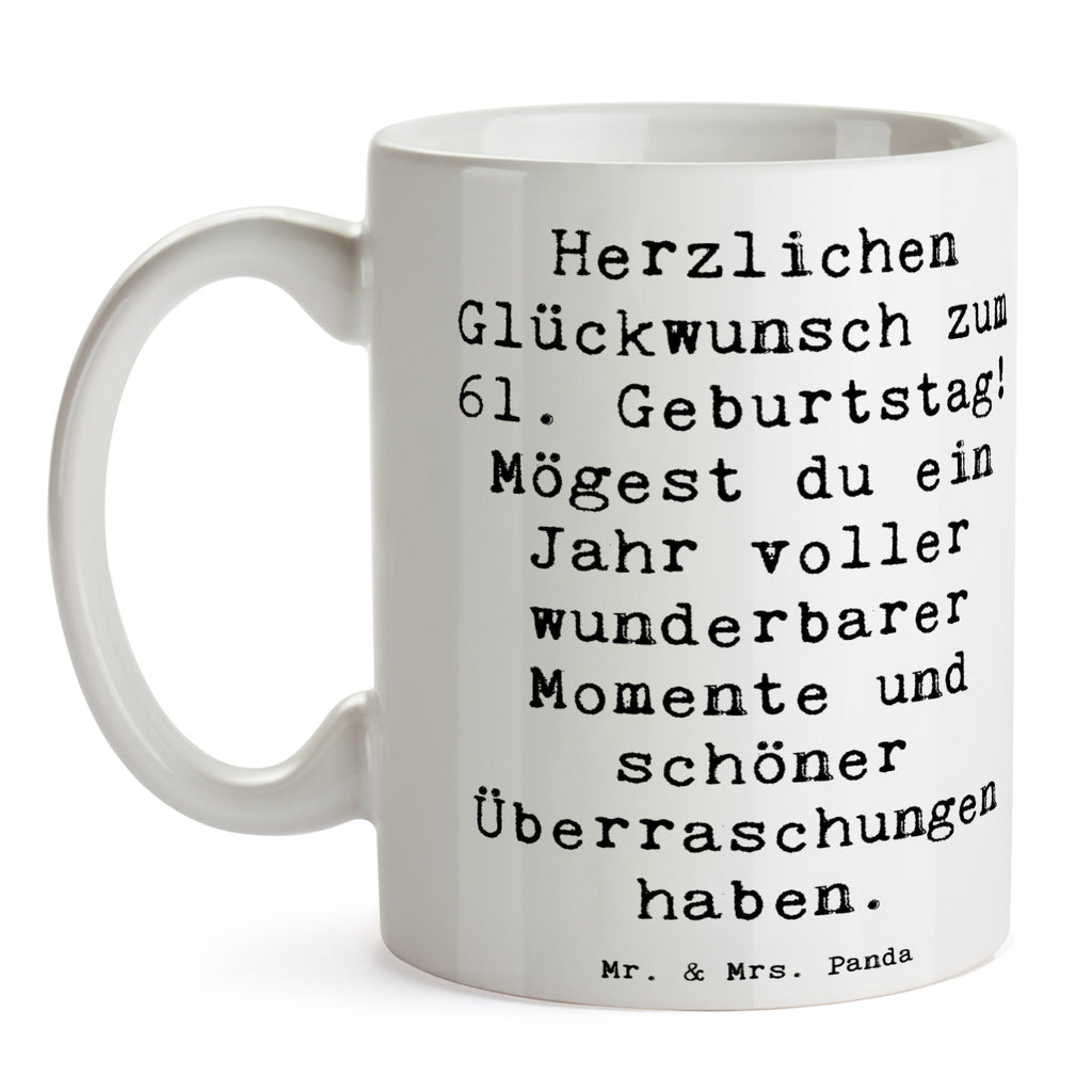 Tasse Spruch 61. Geburtstag Glückwünsche Tasse, Kaffeetasse, Teetasse, Becher, Kaffeebecher, Teebecher, Keramiktasse, Porzellantasse, Büro Tasse, Geschenk Tasse, Tasse Sprüche, Tasse Motive, Kaffeetassen, Tasse bedrucken, Designer Tasse, Cappuccino Tassen, Schöne Teetassen, Geburtstag, Geburtstagsgeschenk, Geschenk