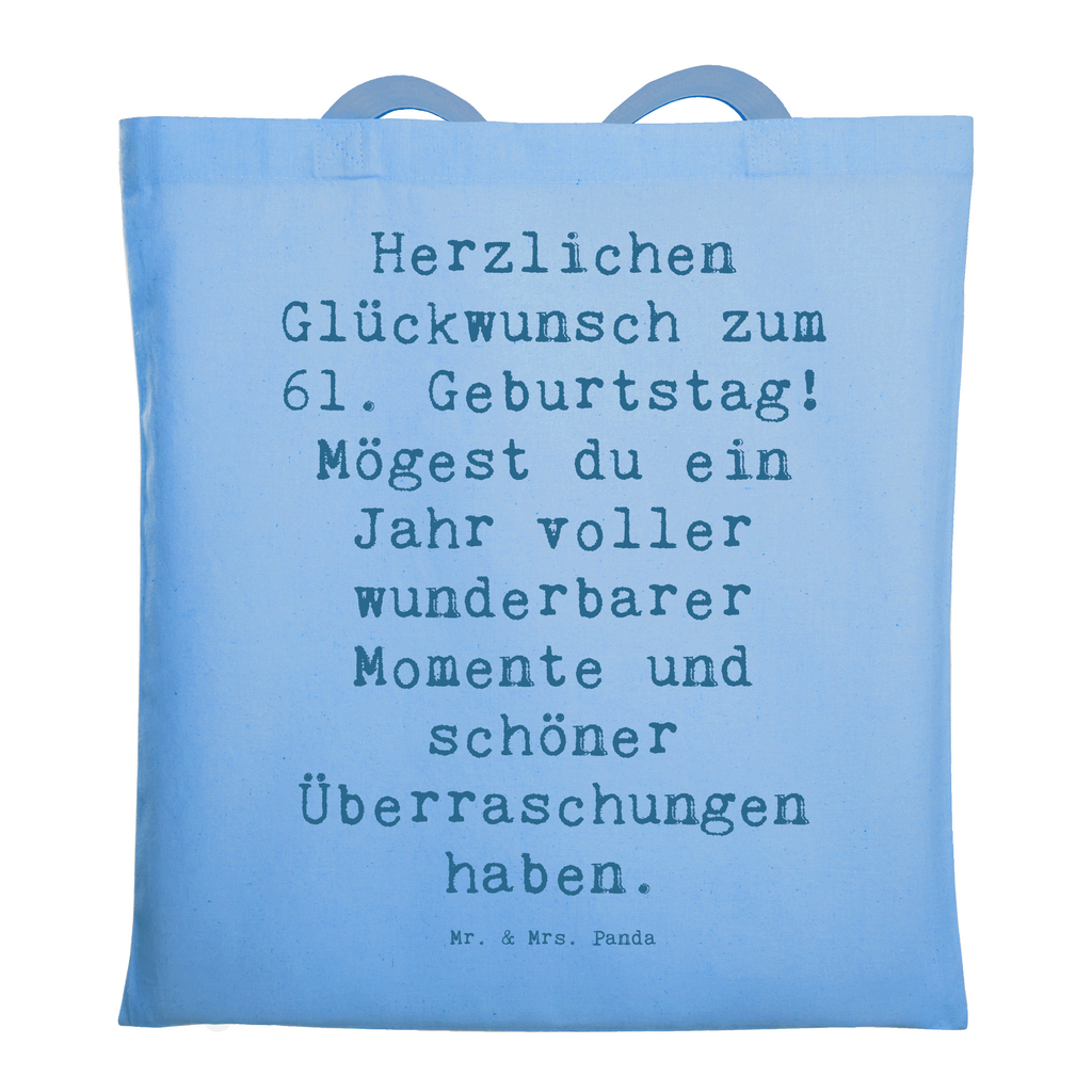 Tragetasche Spruch 61. Geburtstag Glückwünsche Beuteltasche, Beutel, Einkaufstasche, Jutebeutel, Stoffbeutel, Tasche, Shopper, Umhängetasche, Strandtasche, Schultertasche, Stofftasche, Tragetasche, Badetasche, Jutetasche, Einkaufstüte, Laptoptasche, Geburtstag, Geburtstagsgeschenk, Geschenk