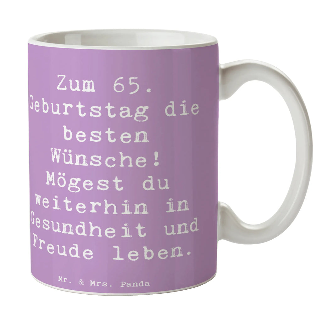 Tasse Spruch 65. Geburtstag Glückwünsche Tasse, Kaffeetasse, Teetasse, Becher, Kaffeebecher, Teebecher, Keramiktasse, Porzellantasse, Büro Tasse, Geschenk Tasse, Tasse Sprüche, Tasse Motive, Kaffeetassen, Tasse bedrucken, Designer Tasse, Cappuccino Tassen, Schöne Teetassen, Geburtstag, Geburtstagsgeschenk, Geschenk