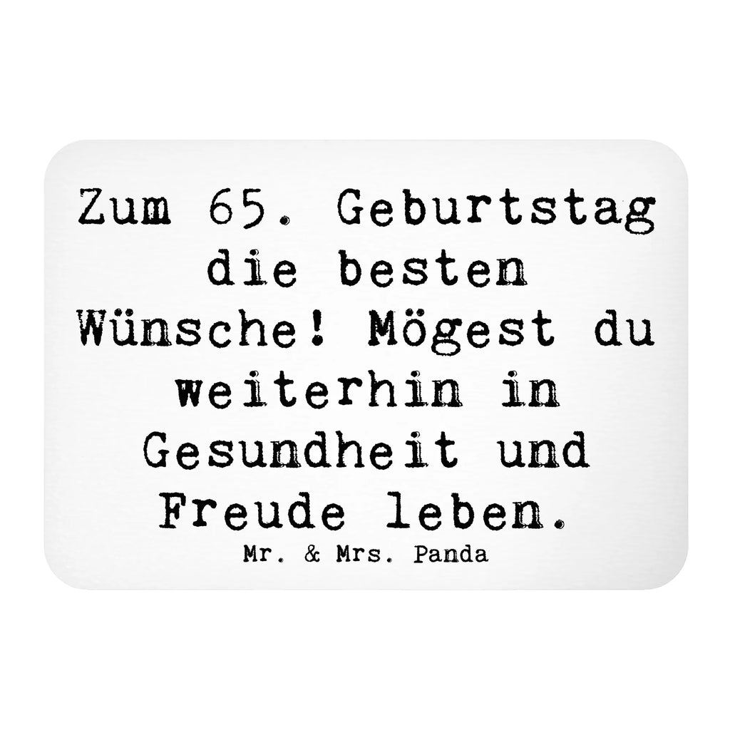 Magnet Spruch 65. Geburtstag Glückwünsche Kühlschrankmagnet, Pinnwandmagnet, Souvenir Magnet, Motivmagnete, Dekomagnet, Whiteboard Magnet, Notiz Magnet, Kühlschrank Dekoration, Geburtstag, Geburtstagsgeschenk, Geschenk