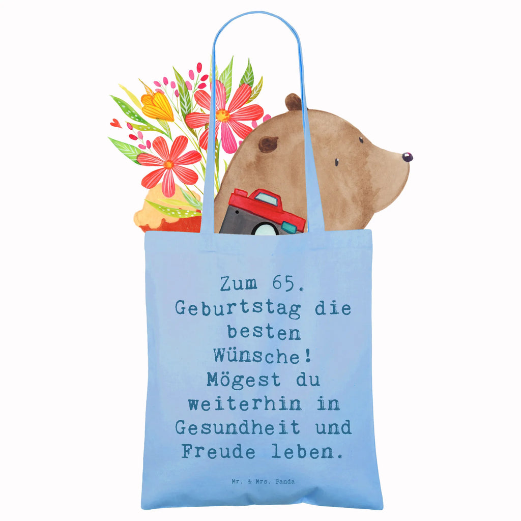 Tragetasche Spruch 65. Geburtstag Glückwünsche Beuteltasche, Beutel, Einkaufstasche, Jutebeutel, Stoffbeutel, Tasche, Shopper, Umhängetasche, Strandtasche, Schultertasche, Stofftasche, Tragetasche, Badetasche, Jutetasche, Einkaufstüte, Laptoptasche, Geburtstag, Geburtstagsgeschenk, Geschenk