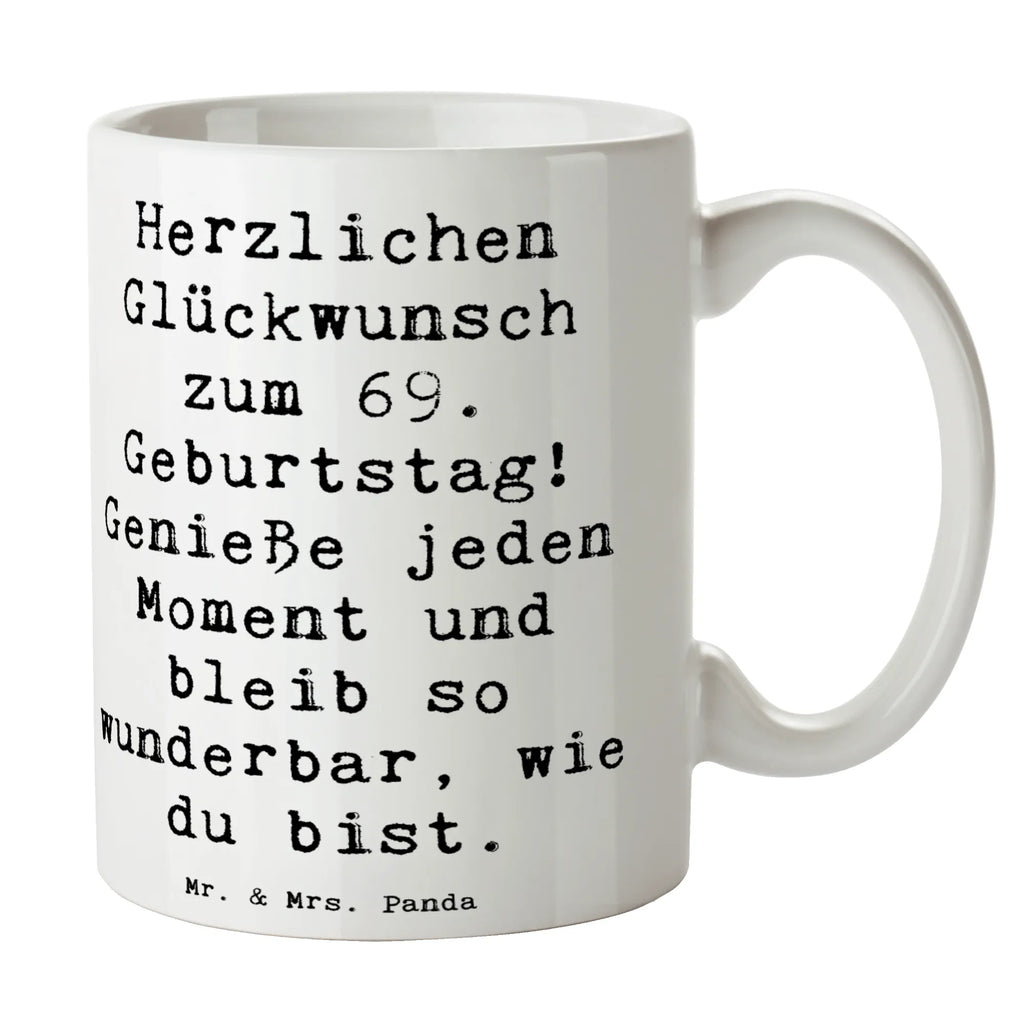 Tasse Spruch 69. Geburtstag Glückwünsche Tasse, Kaffeetasse, Teetasse, Becher, Kaffeebecher, Teebecher, Keramiktasse, Porzellantasse, Büro Tasse, Geschenk Tasse, Tasse Sprüche, Tasse Motive, Kaffeetassen, Tasse bedrucken, Designer Tasse, Cappuccino Tassen, Schöne Teetassen, Geburtstag, Geburtstagsgeschenk, Geschenk