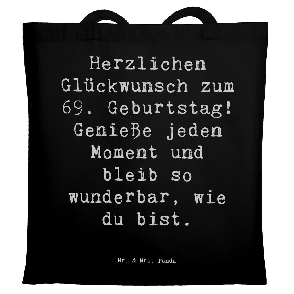 Tragetasche Spruch 69. Geburtstag Glückwünsche Beuteltasche, Beutel, Einkaufstasche, Jutebeutel, Stoffbeutel, Tasche, Shopper, Umhängetasche, Strandtasche, Schultertasche, Stofftasche, Tragetasche, Badetasche, Jutetasche, Einkaufstüte, Laptoptasche, Geburtstag, Geburtstagsgeschenk, Geschenk