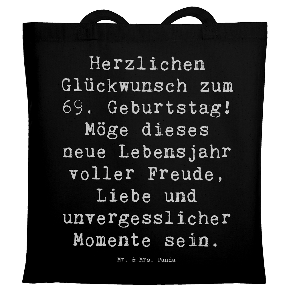 Tragetasche Spruch 69. Geburtstag Glückwunsch Beuteltasche, Beutel, Einkaufstasche, Jutebeutel, Stoffbeutel, Tasche, Shopper, Umhängetasche, Strandtasche, Schultertasche, Stofftasche, Tragetasche, Badetasche, Jutetasche, Einkaufstüte, Laptoptasche, Geburtstag, Geburtstagsgeschenk, Geschenk