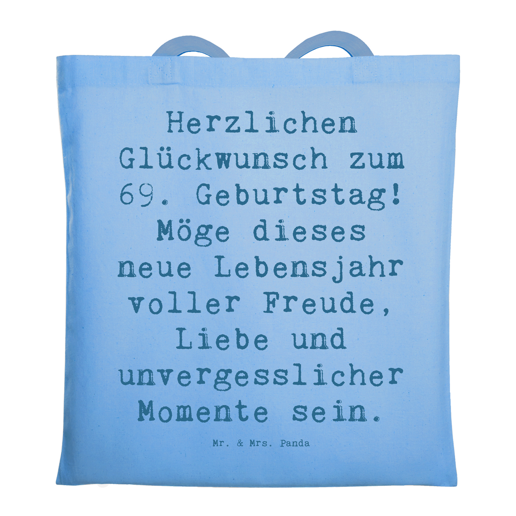 Tragetasche Spruch 69. Geburtstag Glückwunsch Beuteltasche, Beutel, Einkaufstasche, Jutebeutel, Stoffbeutel, Tasche, Shopper, Umhängetasche, Strandtasche, Schultertasche, Stofftasche, Tragetasche, Badetasche, Jutetasche, Einkaufstüte, Laptoptasche, Geburtstag, Geburtstagsgeschenk, Geschenk