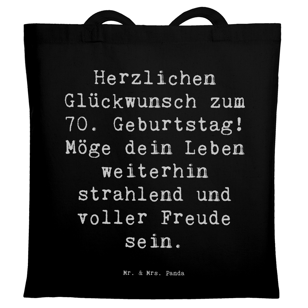 Tragetasche Spruch 70. Geburtstag Glückwünsche Beuteltasche, Beutel, Einkaufstasche, Jutebeutel, Stoffbeutel, Tasche, Shopper, Umhängetasche, Strandtasche, Schultertasche, Stofftasche, Tragetasche, Badetasche, Jutetasche, Einkaufstüte, Laptoptasche, Geburtstag, Geburtstagsgeschenk, Geschenk