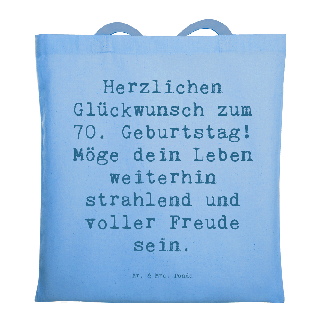 Tragetasche Spruch 70. Geburtstag Glückwünsche Beuteltasche, Beutel, Einkaufstasche, Jutebeutel, Stoffbeutel, Tasche, Shopper, Umhängetasche, Strandtasche, Schultertasche, Stofftasche, Tragetasche, Badetasche, Jutetasche, Einkaufstüte, Laptoptasche, Geburtstag, Geburtstagsgeschenk, Geschenk