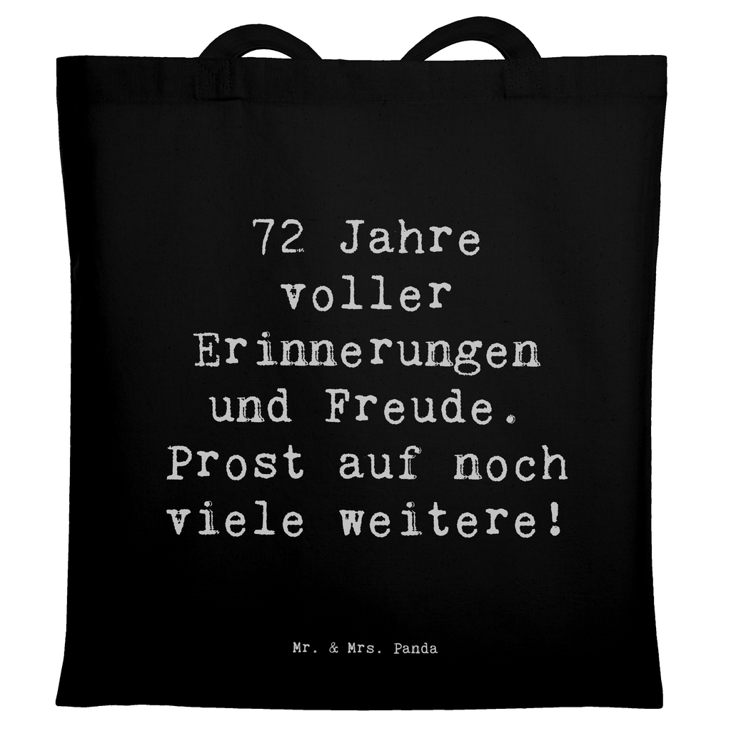 Tragetasche Spruch 72. Geburtstag Glückwünsche Beuteltasche, Beutel, Einkaufstasche, Jutebeutel, Stoffbeutel, Tasche, Shopper, Umhängetasche, Strandtasche, Schultertasche, Stofftasche, Tragetasche, Badetasche, Jutetasche, Einkaufstüte, Laptoptasche, Geburtstag, Geburtstagsgeschenk, Geschenk