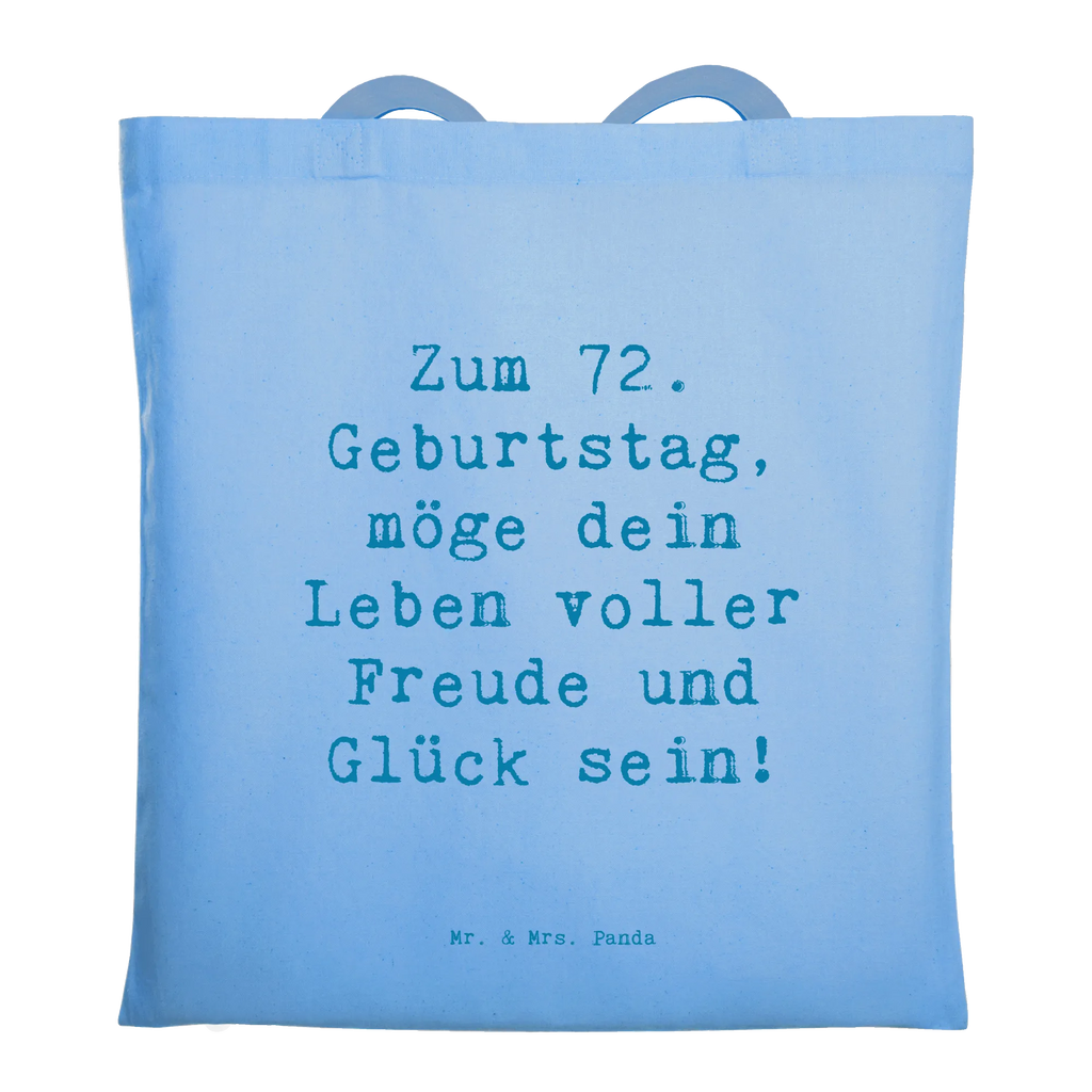 Tragetasche Spruch 72. Geburtstag Freude Beuteltasche, Beutel, Einkaufstasche, Jutebeutel, Stoffbeutel, Tasche, Shopper, Umhängetasche, Strandtasche, Schultertasche, Stofftasche, Tragetasche, Badetasche, Jutetasche, Einkaufstüte, Laptoptasche, Geburtstag, Geburtstagsgeschenk, Geschenk