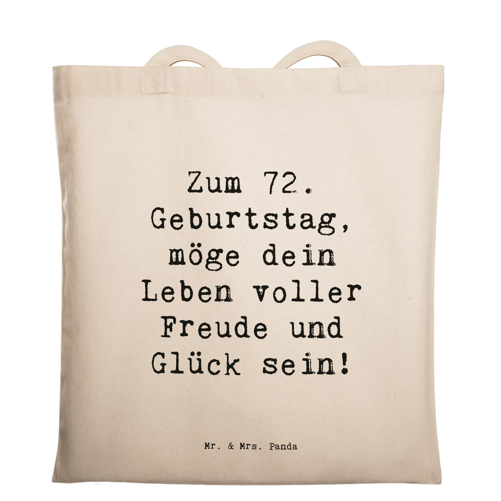 Tragetasche Spruch 72. Geburtstag Freude Beuteltasche, Beutel, Einkaufstasche, Jutebeutel, Stoffbeutel, Tasche, Shopper, Umhängetasche, Strandtasche, Schultertasche, Stofftasche, Tragetasche, Badetasche, Jutetasche, Einkaufstüte, Laptoptasche, Geburtstag, Geburtstagsgeschenk, Geschenk