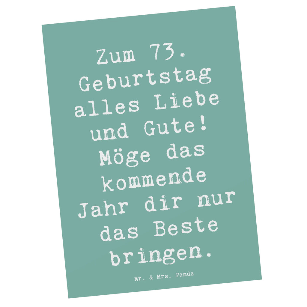 Postkarte Spruch 73. Geburtstag Glückwünsche Postkarte, Karte, Geschenkkarte, Grußkarte, Einladung, Ansichtskarte, Geburtstagskarte, Einladungskarte, Dankeskarte, Ansichtskarten, Einladung Geburtstag, Einladungskarten Geburtstag, Geburtstag, Geburtstagsgeschenk, Geschenk