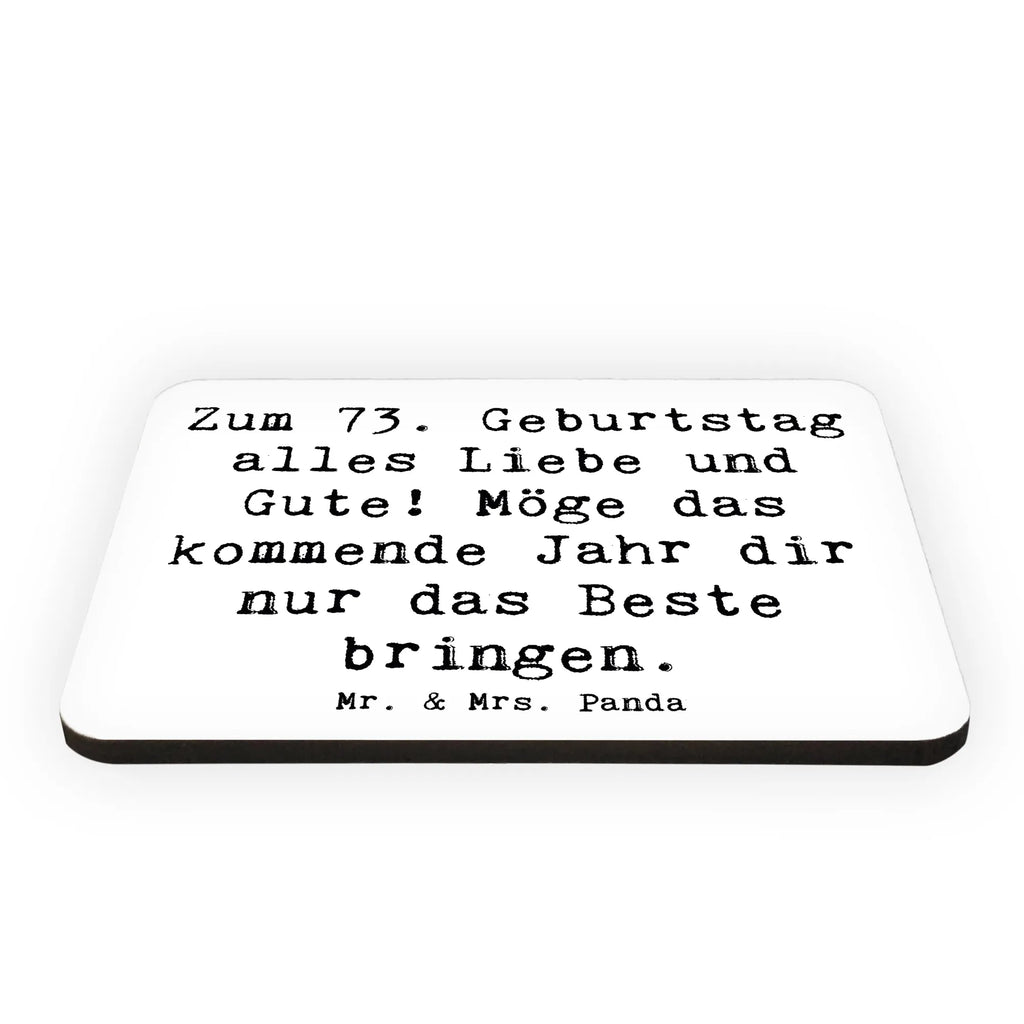 Magnet Spruch 73. Geburtstag Glückwünsche Kühlschrankmagnet, Pinnwandmagnet, Souvenir Magnet, Motivmagnete, Dekomagnet, Whiteboard Magnet, Notiz Magnet, Kühlschrank Dekoration, Geburtstag, Geburtstagsgeschenk, Geschenk