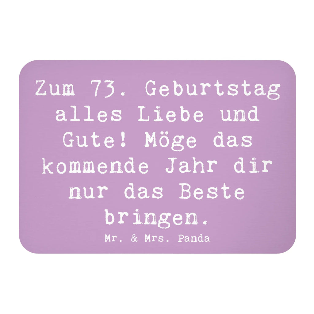 Magnet Spruch 73. Geburtstag Glückwünsche Kühlschrankmagnet, Pinnwandmagnet, Souvenir Magnet, Motivmagnete, Dekomagnet, Whiteboard Magnet, Notiz Magnet, Kühlschrank Dekoration, Geburtstag, Geburtstagsgeschenk, Geschenk