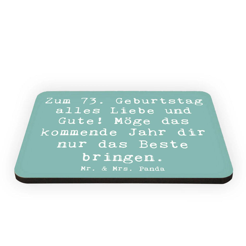 Magnet Spruch 73. Geburtstag Glückwünsche Kühlschrankmagnet, Pinnwandmagnet, Souvenir Magnet, Motivmagnete, Dekomagnet, Whiteboard Magnet, Notiz Magnet, Kühlschrank Dekoration, Geburtstag, Geburtstagsgeschenk, Geschenk