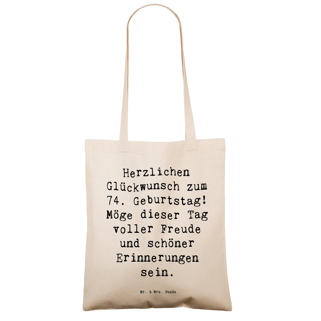 Tragetasche Spruch 74. Geburtstag Freude Beuteltasche, Beutel, Einkaufstasche, Jutebeutel, Stoffbeutel, Tasche, Shopper, Umhängetasche, Strandtasche, Schultertasche, Stofftasche, Tragetasche, Badetasche, Jutetasche, Einkaufstüte, Laptoptasche, Geburtstag, Geburtstagsgeschenk, Geschenk