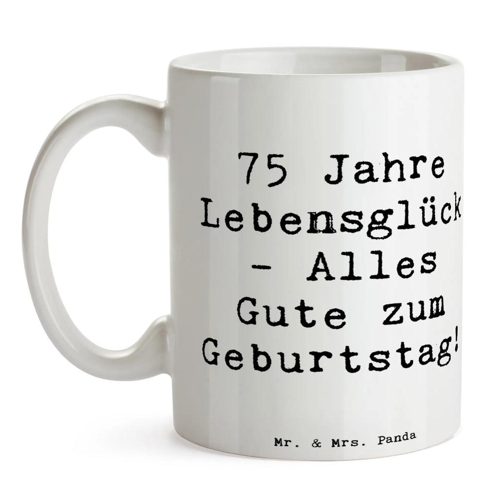 Tasse Spruch 75. Geburtstag Tasse, Kaffeetasse, Teetasse, Becher, Kaffeebecher, Teebecher, Keramiktasse, Porzellantasse, Büro Tasse, Geschenk Tasse, Tasse Sprüche, Tasse Motive, Kaffeetassen, Tasse bedrucken, Designer Tasse, Cappuccino Tassen, Schöne Teetassen, Geburtstag, Geburtstagsgeschenk, Geschenk