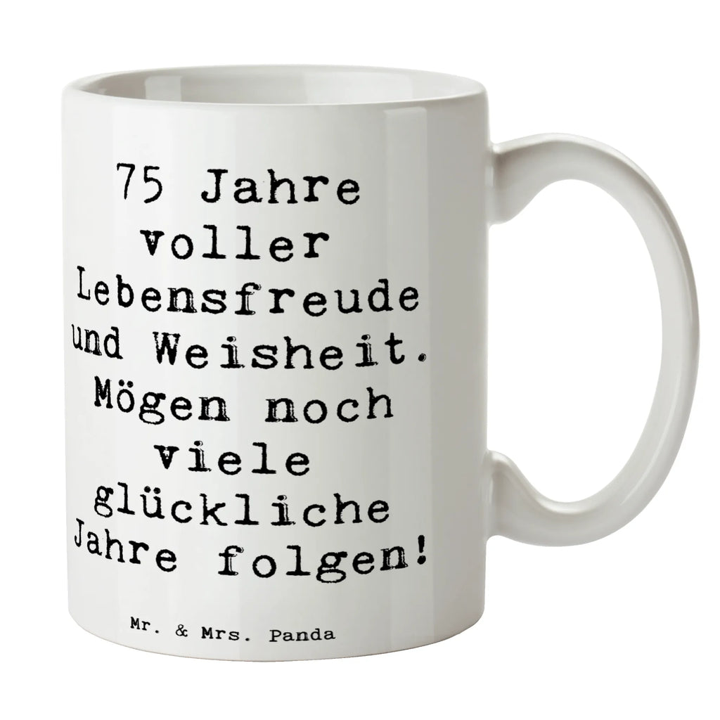 Tasse Spruch 75. Geburtstag Lebensfreude Tasse, Kaffeetasse, Teetasse, Becher, Kaffeebecher, Teebecher, Keramiktasse, Porzellantasse, Büro Tasse, Geschenk Tasse, Tasse Sprüche, Tasse Motive, Kaffeetassen, Tasse bedrucken, Designer Tasse, Cappuccino Tassen, Schöne Teetassen, Geburtstag, Geburtstagsgeschenk, Geschenk