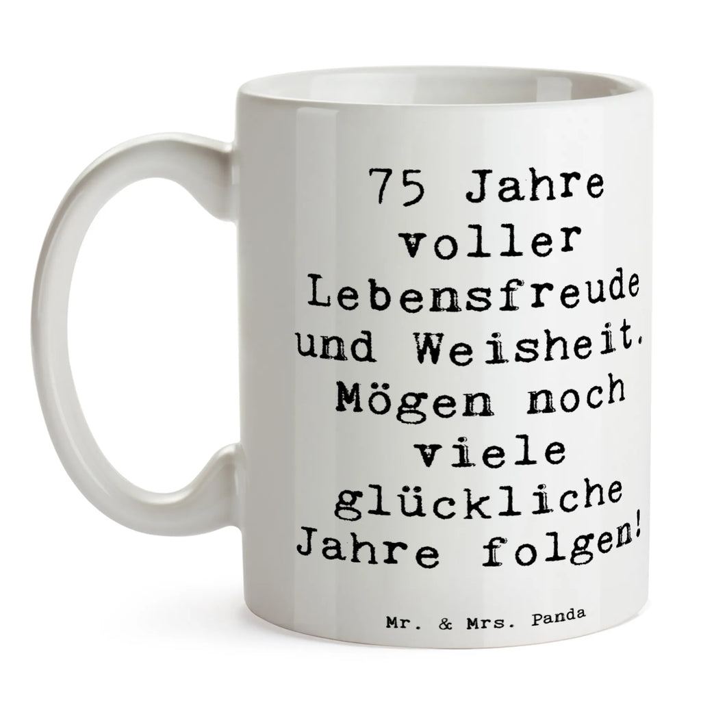 Tasse Spruch 75. Geburtstag Lebensfreude Tasse, Kaffeetasse, Teetasse, Becher, Kaffeebecher, Teebecher, Keramiktasse, Porzellantasse, Büro Tasse, Geschenk Tasse, Tasse Sprüche, Tasse Motive, Kaffeetassen, Tasse bedrucken, Designer Tasse, Cappuccino Tassen, Schöne Teetassen, Geburtstag, Geburtstagsgeschenk, Geschenk