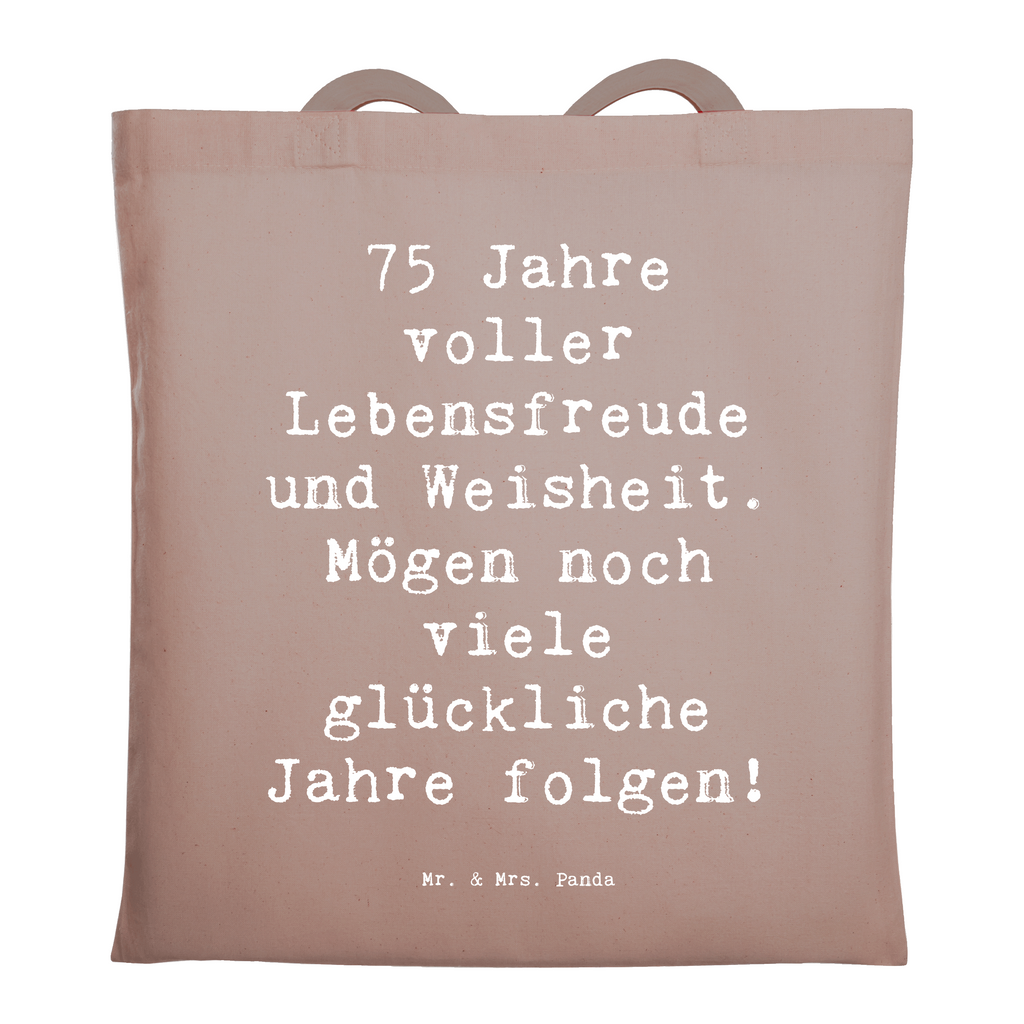 Tragetasche Spruch 75. Geburtstag Lebensfreude Beuteltasche, Beutel, Einkaufstasche, Jutebeutel, Stoffbeutel, Tasche, Shopper, Umhängetasche, Strandtasche, Schultertasche, Stofftasche, Tragetasche, Badetasche, Jutetasche, Einkaufstüte, Laptoptasche, Geburtstag, Geburtstagsgeschenk, Geschenk