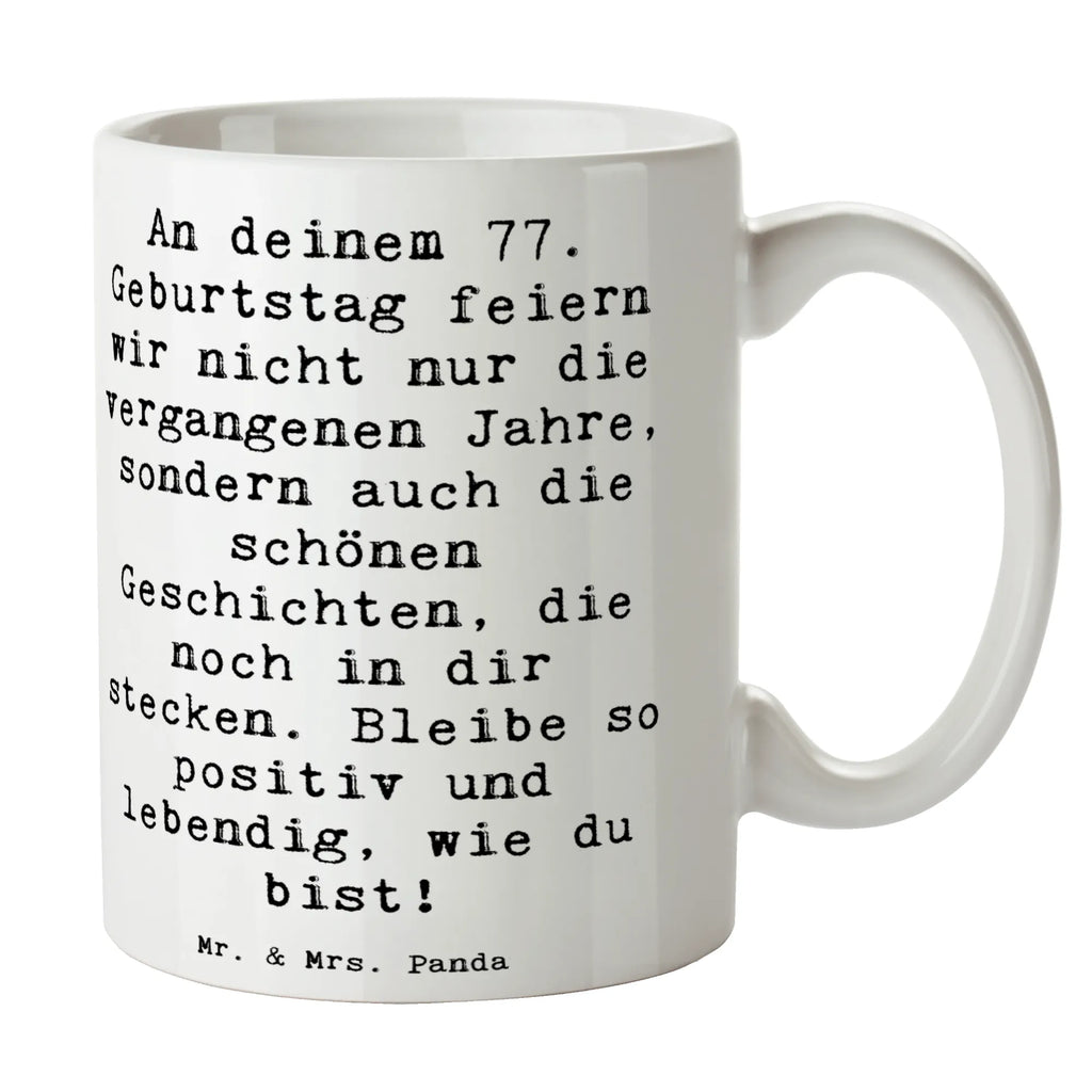 Tasse Spruch 77. Geburtstag Geschichten Tasse, Kaffeetasse, Teetasse, Becher, Kaffeebecher, Teebecher, Keramiktasse, Porzellantasse, Büro Tasse, Geschenk Tasse, Tasse Sprüche, Tasse Motive, Kaffeetassen, Tasse bedrucken, Designer Tasse, Cappuccino Tassen, Schöne Teetassen, Geburtstag, Geburtstagsgeschenk, Geschenk