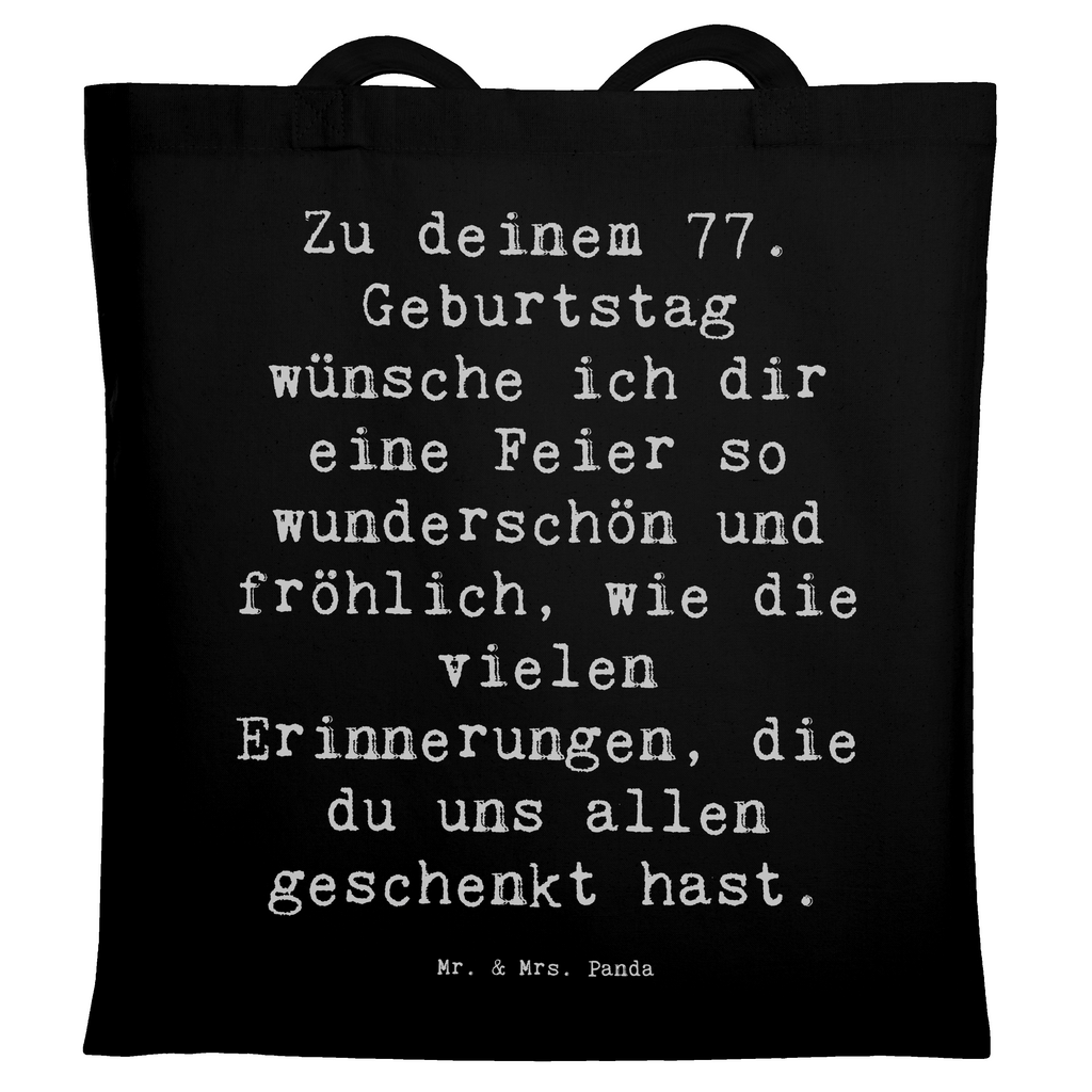 Tragetasche Spruch 77. Geburtstag Beuteltasche, Beutel, Einkaufstasche, Jutebeutel, Stoffbeutel, Tasche, Shopper, Umhängetasche, Strandtasche, Schultertasche, Stofftasche, Tragetasche, Badetasche, Jutetasche, Einkaufstüte, Laptoptasche, Geburtstag, Geburtstagsgeschenk, Geschenk