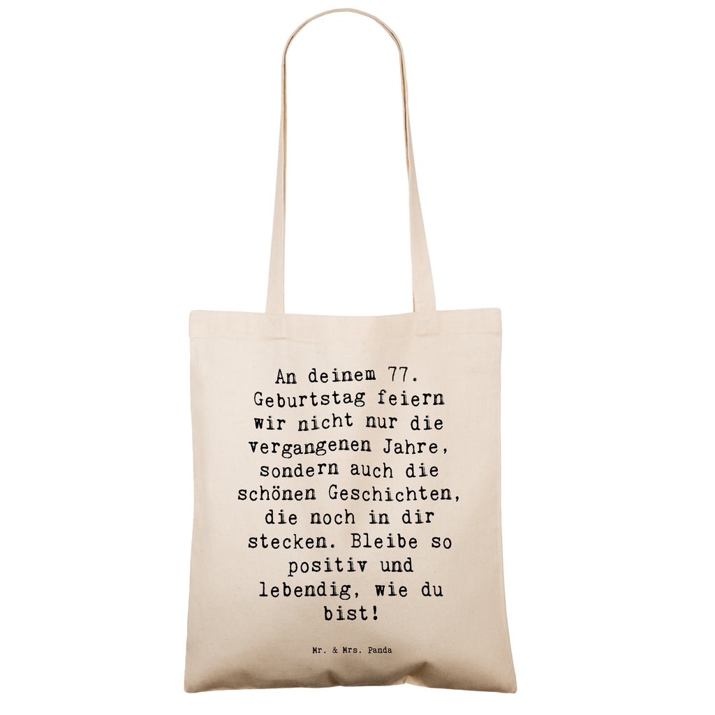 Tragetasche Spruch 77. Geburtstag Geschichten Beuteltasche, Beutel, Einkaufstasche, Jutebeutel, Stoffbeutel, Tasche, Shopper, Umhängetasche, Strandtasche, Schultertasche, Stofftasche, Tragetasche, Badetasche, Jutetasche, Einkaufstüte, Laptoptasche, Geburtstag, Geburtstagsgeschenk, Geschenk