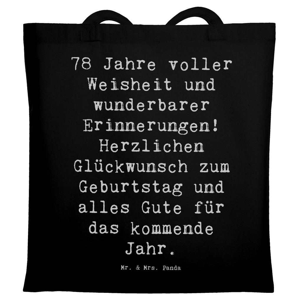 Tragetasche Spruch 78. Geburtstag Weisheit Beuteltasche, Beutel, Einkaufstasche, Jutebeutel, Stoffbeutel, Tasche, Shopper, Umhängetasche, Strandtasche, Schultertasche, Stofftasche, Tragetasche, Badetasche, Jutetasche, Einkaufstüte, Laptoptasche, Geburtstag, Geburtstagsgeschenk, Geschenk