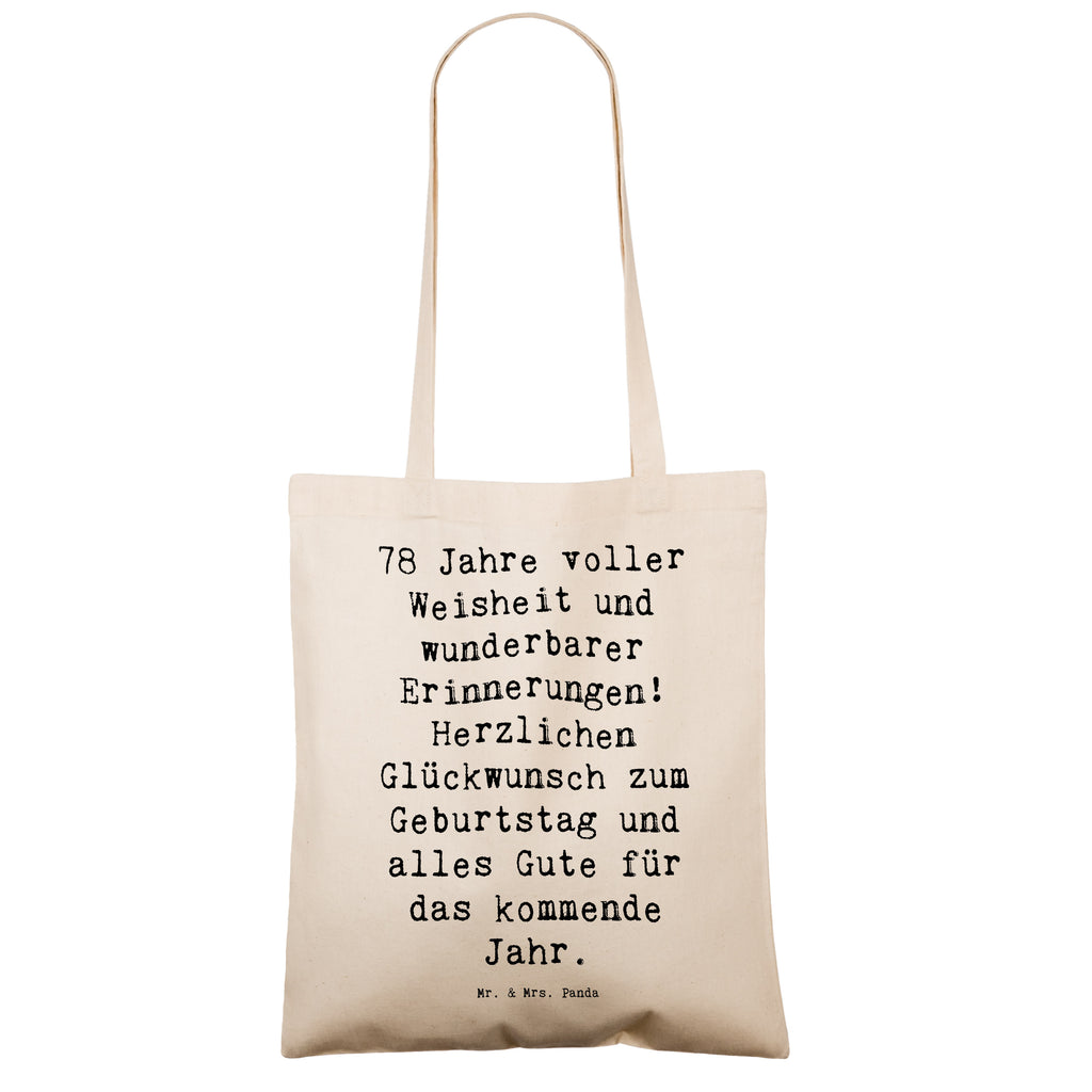 Tragetasche Spruch 78. Geburtstag Weisheit Beuteltasche, Beutel, Einkaufstasche, Jutebeutel, Stoffbeutel, Tasche, Shopper, Umhängetasche, Strandtasche, Schultertasche, Stofftasche, Tragetasche, Badetasche, Jutetasche, Einkaufstüte, Laptoptasche, Geburtstag, Geburtstagsgeschenk, Geschenk