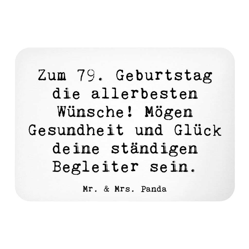 Magnet Spruch 79. Geburtstag Glückwünsche Kühlschrankmagnet, Pinnwandmagnet, Souvenir Magnet, Motivmagnete, Dekomagnet, Whiteboard Magnet, Notiz Magnet, Kühlschrank Dekoration, Geburtstag, Geburtstagsgeschenk, Geschenk