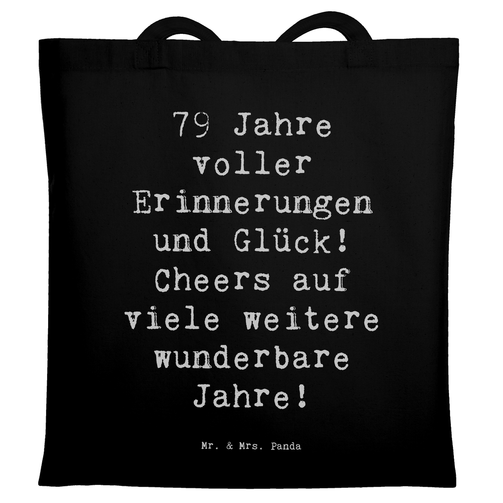 Tragetasche Spruch 79. Geburtstag Erinnerungen Beuteltasche, Beutel, Einkaufstasche, Jutebeutel, Stoffbeutel, Tasche, Shopper, Umhängetasche, Strandtasche, Schultertasche, Stofftasche, Tragetasche, Badetasche, Jutetasche, Einkaufstüte, Laptoptasche, Geburtstag, Geburtstagsgeschenk, Geschenk