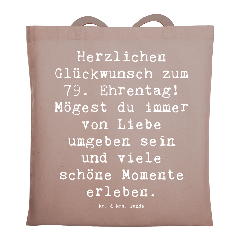 Tragetasche Spruch 79. Geburtstag Glückwünsche Beuteltasche, Beutel, Einkaufstasche, Jutebeutel, Stoffbeutel, Tasche, Shopper, Umhängetasche, Strandtasche, Schultertasche, Stofftasche, Tragetasche, Badetasche, Jutetasche, Einkaufstüte, Laptoptasche, Geburtstag, Geburtstagsgeschenk, Geschenk