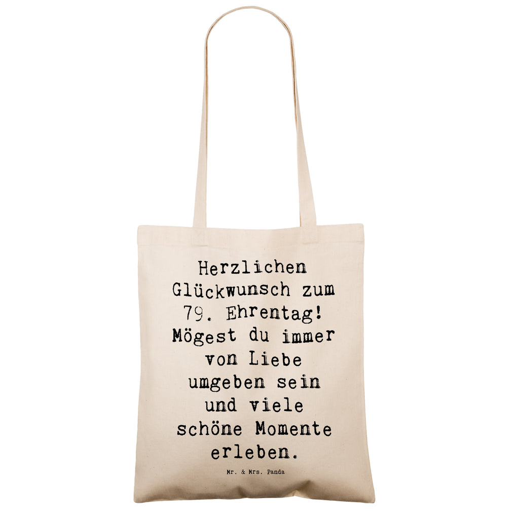 Tragetasche Spruch 79. Geburtstag Glückwünsche Beuteltasche, Beutel, Einkaufstasche, Jutebeutel, Stoffbeutel, Tasche, Shopper, Umhängetasche, Strandtasche, Schultertasche, Stofftasche, Tragetasche, Badetasche, Jutetasche, Einkaufstüte, Laptoptasche, Geburtstag, Geburtstagsgeschenk, Geschenk