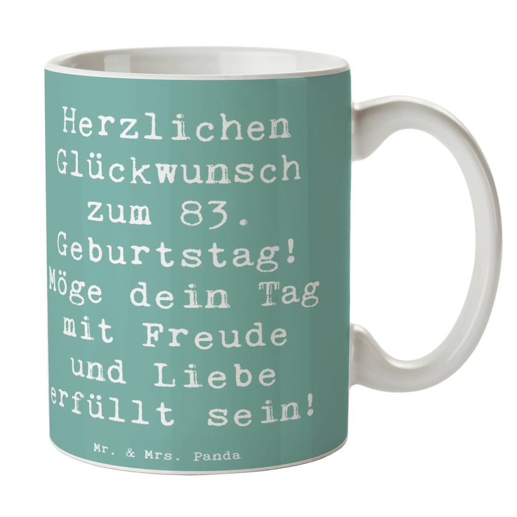 Tasse Spruch 83. Geburtstag Tasse, Kaffeetasse, Teetasse, Becher, Kaffeebecher, Teebecher, Keramiktasse, Porzellantasse, Büro Tasse, Geschenk Tasse, Tasse Sprüche, Tasse Motive, Kaffeetassen, Tasse bedrucken, Designer Tasse, Cappuccino Tassen, Schöne Teetassen, Geburtstag, Geburtstagsgeschenk, Geschenk