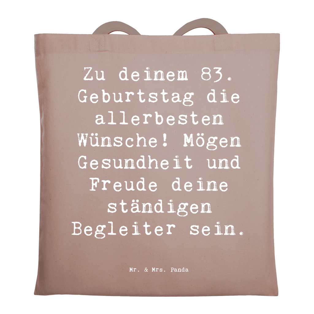 Tragetasche Spruch 83. Geburtstag Glückwünsche Beuteltasche, Beutel, Einkaufstasche, Jutebeutel, Stoffbeutel, Tasche, Shopper, Umhängetasche, Strandtasche, Schultertasche, Stofftasche, Tragetasche, Badetasche, Jutetasche, Einkaufstüte, Laptoptasche, Geburtstag, Geburtstagsgeschenk, Geschenk