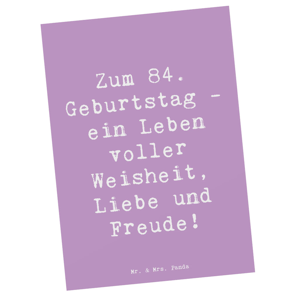 Postkarte Spruch 84. Geburtstag Postkarte, Karte, Geschenkkarte, Grußkarte, Einladung, Ansichtskarte, Geburtstagskarte, Einladungskarte, Dankeskarte, Ansichtskarten, Einladung Geburtstag, Einladungskarten Geburtstag, Geburtstag, Geburtstagsgeschenk, Geschenk