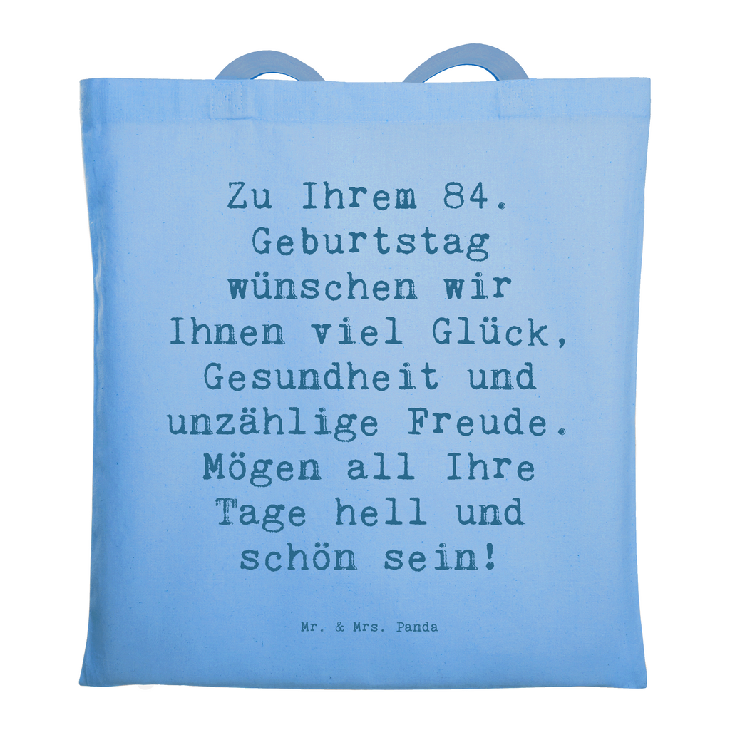 Tragetasche Spruch 84. Geburtstag Glückwünsche Beuteltasche, Beutel, Einkaufstasche, Jutebeutel, Stoffbeutel, Tasche, Shopper, Umhängetasche, Strandtasche, Schultertasche, Stofftasche, Tragetasche, Badetasche, Jutetasche, Einkaufstüte, Laptoptasche, Geburtstag, Geburtstagsgeschenk, Geschenk