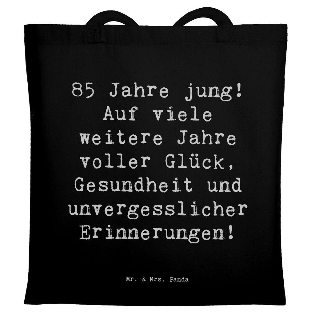 Tragetasche Spruch 85. Geburtstag Freude Beuteltasche, Beutel, Einkaufstasche, Jutebeutel, Stoffbeutel, Tasche, Shopper, Umhängetasche, Strandtasche, Schultertasche, Stofftasche, Tragetasche, Badetasche, Jutetasche, Einkaufstüte, Laptoptasche, Geburtstag, Geburtstagsgeschenk, Geschenk