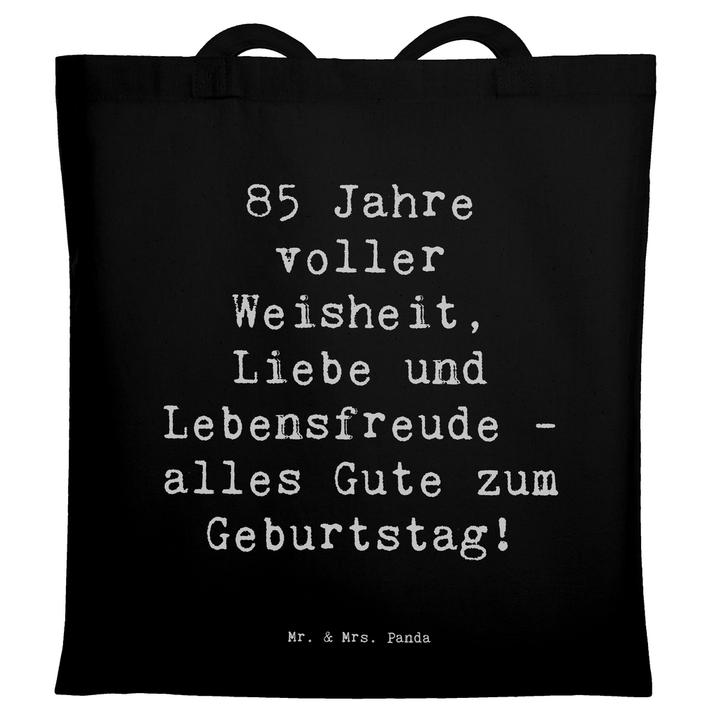 Tragetasche Spruch 85. Geburtstag Weise Beuteltasche, Beutel, Einkaufstasche, Jutebeutel, Stoffbeutel, Tasche, Shopper, Umhängetasche, Strandtasche, Schultertasche, Stofftasche, Tragetasche, Badetasche, Jutetasche, Einkaufstüte, Laptoptasche, Geburtstag, Geburtstagsgeschenk, Geschenk