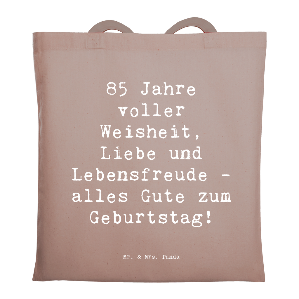 Tragetasche Spruch 85. Geburtstag Weise Beuteltasche, Beutel, Einkaufstasche, Jutebeutel, Stoffbeutel, Tasche, Shopper, Umhängetasche, Strandtasche, Schultertasche, Stofftasche, Tragetasche, Badetasche, Jutetasche, Einkaufstüte, Laptoptasche, Geburtstag, Geburtstagsgeschenk, Geschenk