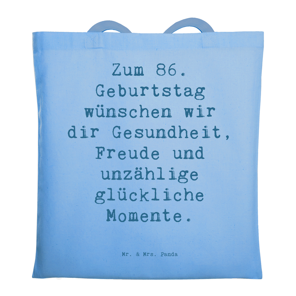 Tragetasche Spruch 86. Geburtstag Wünsche Beuteltasche, Beutel, Einkaufstasche, Jutebeutel, Stoffbeutel, Tasche, Shopper, Umhängetasche, Strandtasche, Schultertasche, Stofftasche, Tragetasche, Badetasche, Jutetasche, Einkaufstüte, Laptoptasche, Geburtstag, Geburtstagsgeschenk, Geschenk