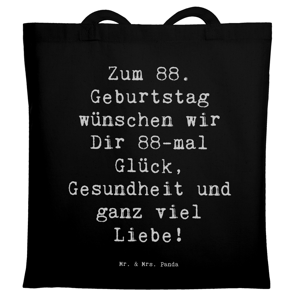 Tragetasche Spruch 88. Geburtstag Glückwünsche Beuteltasche, Beutel, Einkaufstasche, Jutebeutel, Stoffbeutel, Tasche, Shopper, Umhängetasche, Strandtasche, Schultertasche, Stofftasche, Tragetasche, Badetasche, Jutetasche, Einkaufstüte, Laptoptasche, Geburtstag, Geburtstagsgeschenk, Geschenk