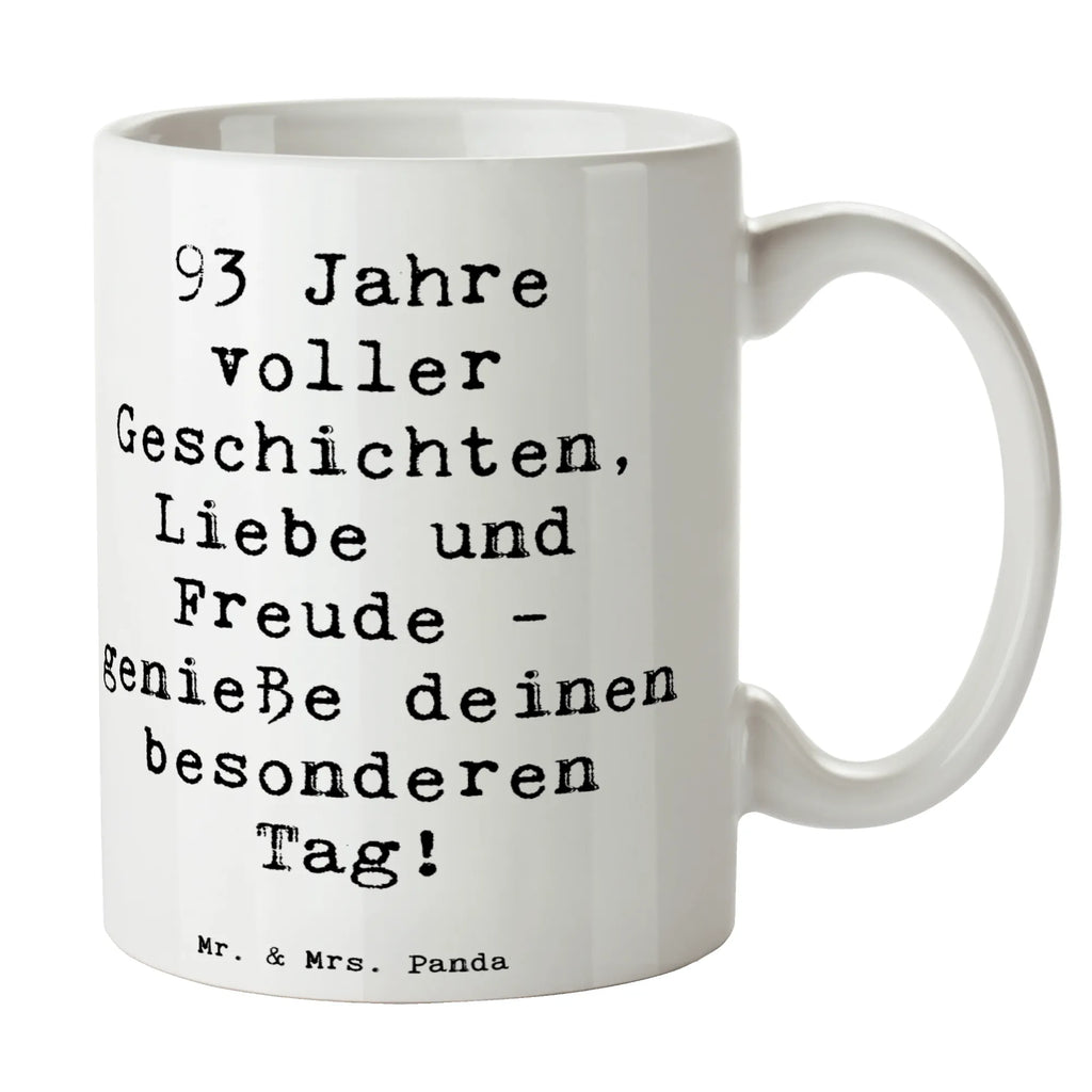 Tasse Spruch 93. Geburtstag Freude Tasse, Kaffeetasse, Teetasse, Becher, Kaffeebecher, Teebecher, Keramiktasse, Porzellantasse, Büro Tasse, Geschenk Tasse, Tasse Sprüche, Tasse Motive, Kaffeetassen, Tasse bedrucken, Designer Tasse, Cappuccino Tassen, Schöne Teetassen, Geburtstag, Geburtstagsgeschenk, Geschenk