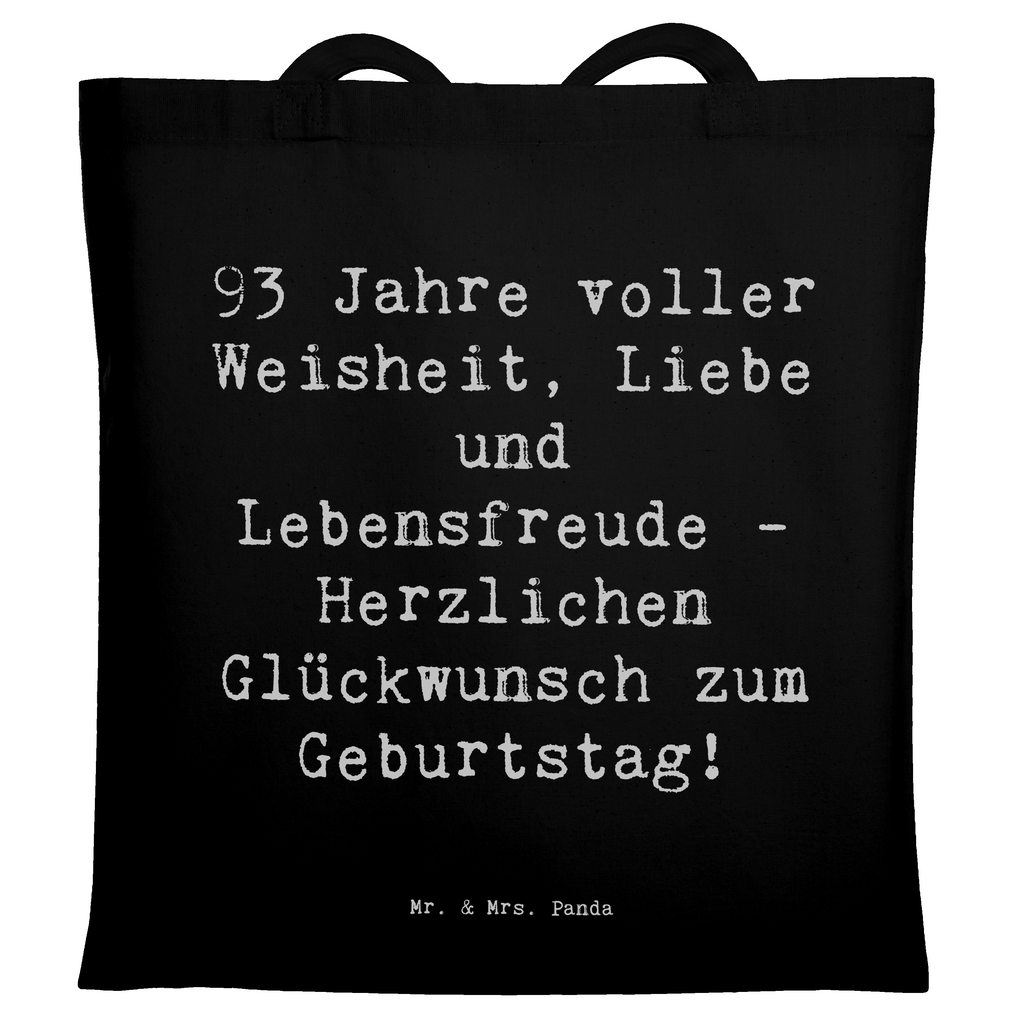 Tragetasche Spruch 93. Geburtstag Beuteltasche, Beutel, Einkaufstasche, Jutebeutel, Stoffbeutel, Tasche, Shopper, Umhängetasche, Strandtasche, Schultertasche, Stofftasche, Tragetasche, Badetasche, Jutetasche, Einkaufstüte, Laptoptasche, Geburtstag, Geburtstagsgeschenk, Geschenk