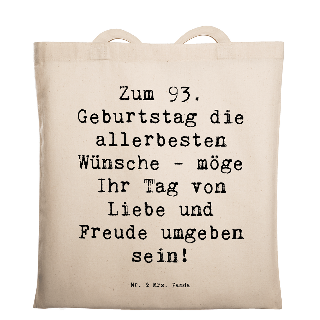 Tragetasche Spruch 93. Geburtstag Wünsche Beuteltasche, Beutel, Einkaufstasche, Jutebeutel, Stoffbeutel, Tasche, Shopper, Umhängetasche, Strandtasche, Schultertasche, Stofftasche, Tragetasche, Badetasche, Jutetasche, Einkaufstüte, Laptoptasche, Geburtstag, Geburtstagsgeschenk, Geschenk