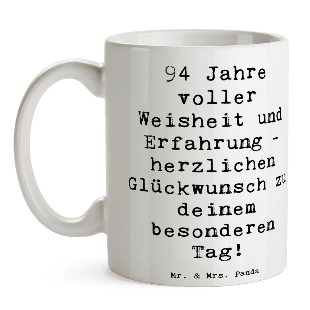 Tasse Spruch 94. Geburtstag Tasse, Kaffeetasse, Teetasse, Becher, Kaffeebecher, Teebecher, Keramiktasse, Porzellantasse, Büro Tasse, Geschenk Tasse, Tasse Sprüche, Tasse Motive, Kaffeetassen, Tasse bedrucken, Designer Tasse, Cappuccino Tassen, Schöne Teetassen, Geburtstag, Geburtstagsgeschenk, Geschenk