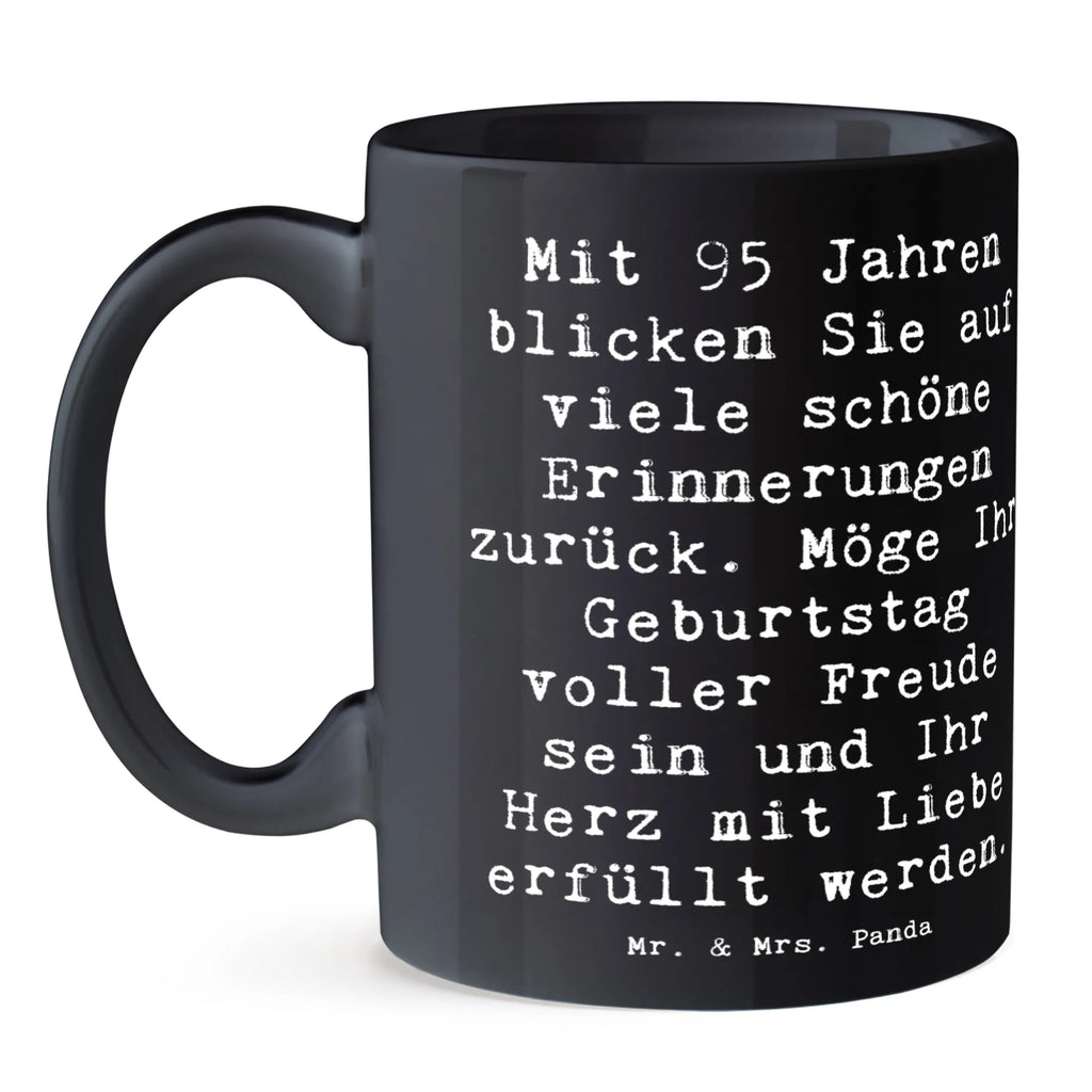 Tasse Spruch 95. Geburtstag Erinnerungen Tasse, Kaffeetasse, Teetasse, Becher, Kaffeebecher, Teebecher, Keramiktasse, Porzellantasse, Büro Tasse, Geschenk Tasse, Tasse Sprüche, Tasse Motive, Kaffeetassen, Tasse bedrucken, Designer Tasse, Cappuccino Tassen, Schöne Teetassen, Geburtstag, Geburtstagsgeschenk, Geschenk