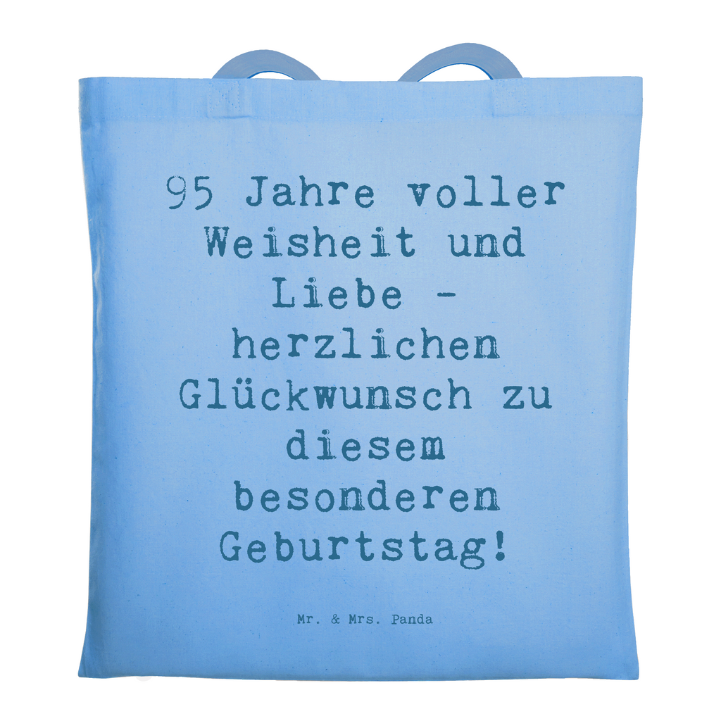 Tragetasche Spruch 95. Geburtstag Weisheit Liebe Beuteltasche, Beutel, Einkaufstasche, Jutebeutel, Stoffbeutel, Tasche, Shopper, Umhängetasche, Strandtasche, Schultertasche, Stofftasche, Tragetasche, Badetasche, Jutetasche, Einkaufstüte, Laptoptasche, Geburtstag, Geburtstagsgeschenk, Geschenk