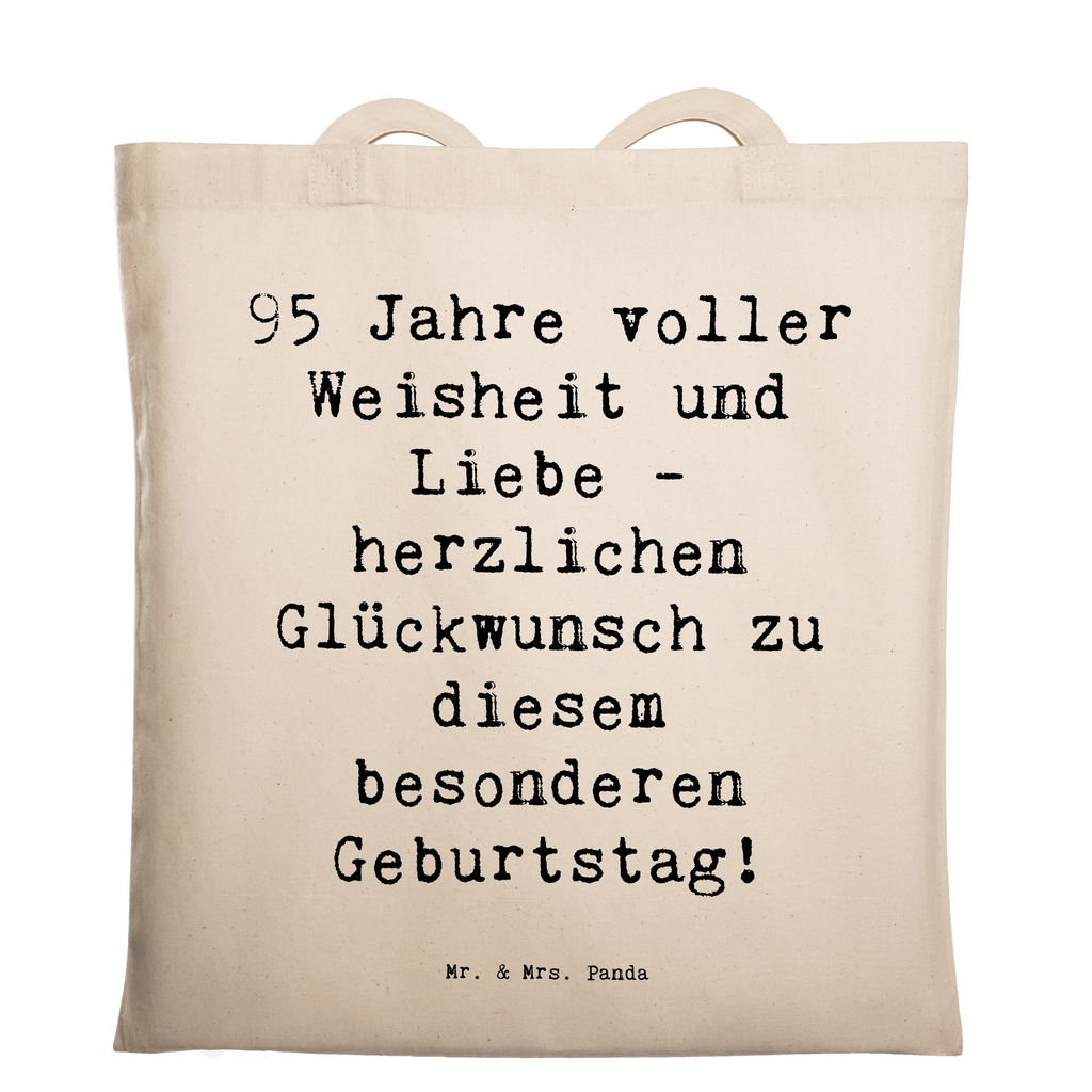 Tragetasche Spruch 95. Geburtstag Weisheit Liebe Beuteltasche, Beutel, Einkaufstasche, Jutebeutel, Stoffbeutel, Tasche, Shopper, Umhängetasche, Strandtasche, Schultertasche, Stofftasche, Tragetasche, Badetasche, Jutetasche, Einkaufstüte, Laptoptasche, Geburtstag, Geburtstagsgeschenk, Geschenk