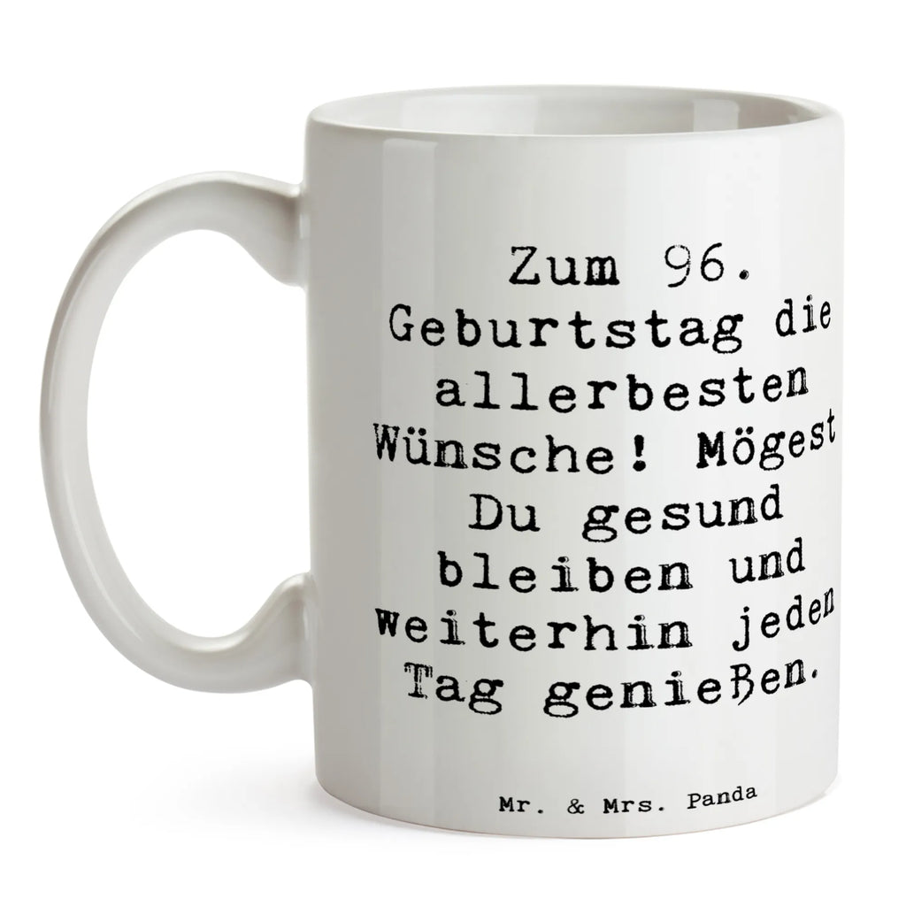 Tasse Spruch 96. Geburtstag Tasse, Kaffeetasse, Teetasse, Becher, Kaffeebecher, Teebecher, Keramiktasse, Porzellantasse, Büro Tasse, Geschenk Tasse, Tasse Sprüche, Tasse Motive, Kaffeetassen, Tasse bedrucken, Designer Tasse, Cappuccino Tassen, Schöne Teetassen, Geburtstag, Geburtstagsgeschenk, Geschenk